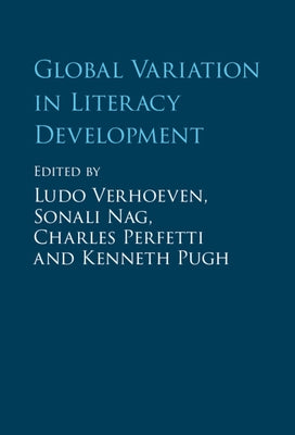 Global Variation in Literacy Development by Verhoeven, Ludo