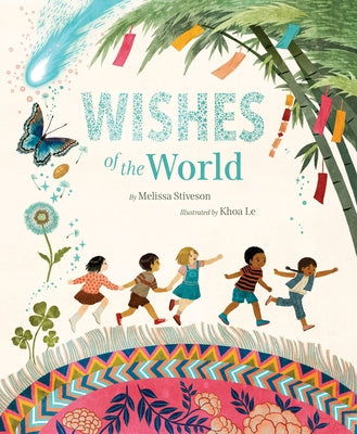 Wishes of the World by Stiveson, Melissa