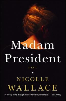 Madam President by Wallace, Nicolle