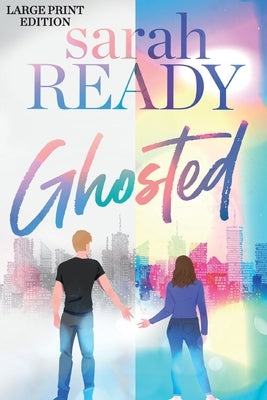 Ghosted by Ready, Sarah