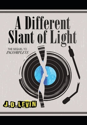 A Different Slant of Light by Levin, Joel