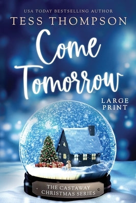 Come Tomorrow by Thompson, Tess