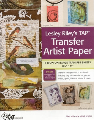 Lesley Riley's Tap Transfer Artist Paper 5-Sheet Pack: 5 Iron-On Image Transfer Sheets 8.5 X 11 by Riley, Lesley