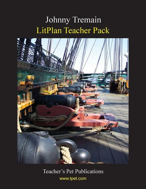 Litplan Teacher Pack: Johnny Tremain by Linde, Barbara M.