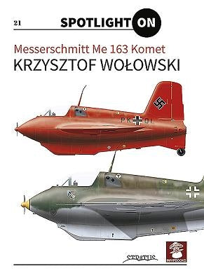 Messerschmitt Me 163 Komet by Wolowski, Krzysztof