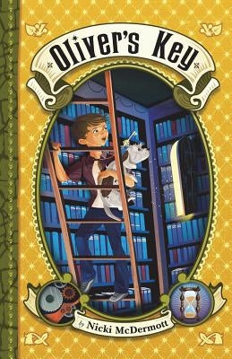 Oliver's Key by McDermott, Nicole