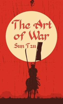 Art of War Hardcover: Classic Literature & Fiction by Tzu, Sun