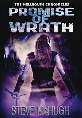 Promise of Wrath by McHugh, Steve