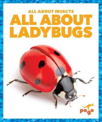 All about Ladybugs by Kenney, Karen