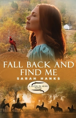 Fall Back and Find Me by Hanks, Sarah