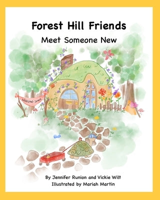 Forest Hill Friends Meet Someone New by Wilt, Vickie