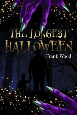 The Longest Halloween: Book 1 by Wood, Frank