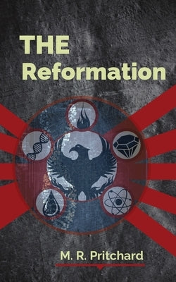 The Reformation (The Phoenix Project Book Two) by Pritchard, M. R.