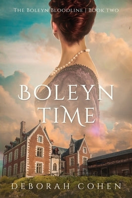 Boleyn Time by Cohen, Deborah