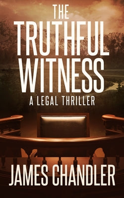 The Truthful Witness by Chandler, James