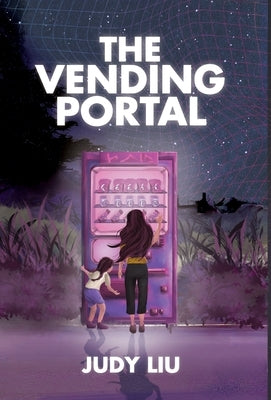 The Vending Portal by Liu, Judy