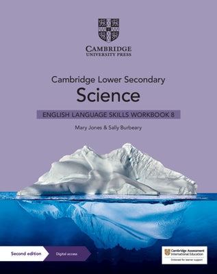 Cambridge Lower Secondary Science English Language Skills Workbook 8 with Digital Access (1 Year) by Jones, Mary