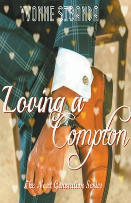 Loving a Compton by Sibanda, Yvonne