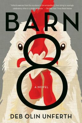 Barn 8 by Unferth, Deb Olin