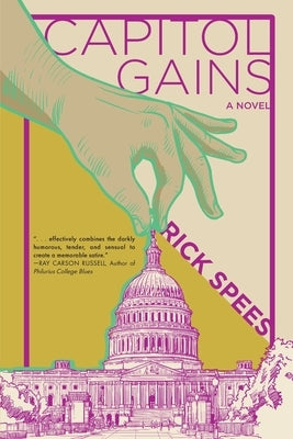 Capitol Gains by Spees, Rick