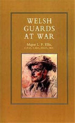 Welsh Guards at War by Ellis, L. F.