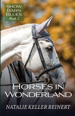 Horses in Wonderland by Reinert, Natalie Keller