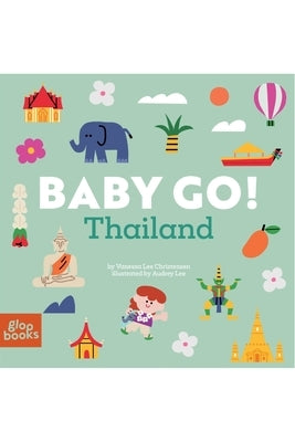 Baby Go! Thailand by Christensen, Vanessa Lee