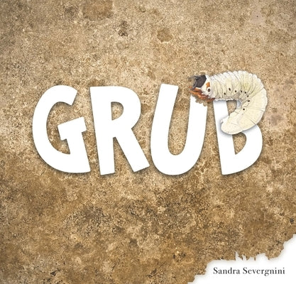 Grub by Severgnini, Sandra