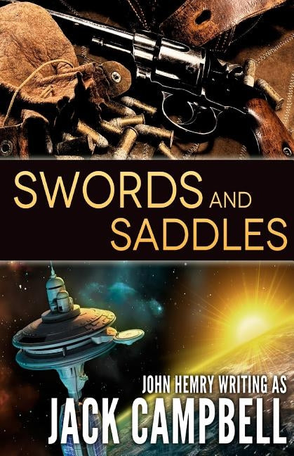 Swords and Saddles by Campbell, Jack