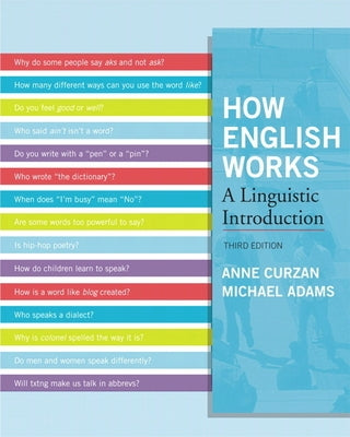 How English Works: A Linguistic Introduction by Curzan, Anne