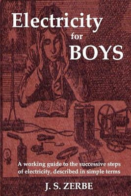 Electricity for Boys by Zerbe, J. S.