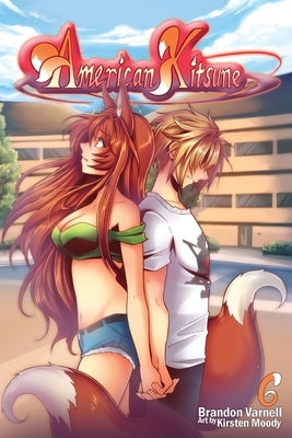 American Kitsune, Volume 6: A Fox's Mate by Varnell, Brandon