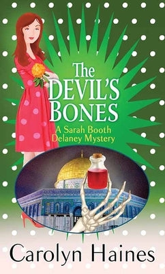 The Devil's Bones: A Sarah Booth Delaney Mystery by Haines, Carolyn