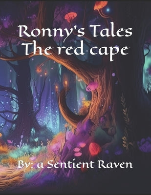 Ronny's Tales: The Red Cape by Sparrow, Captain