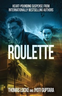 Roulette: A Thriller by Locke, Thomas