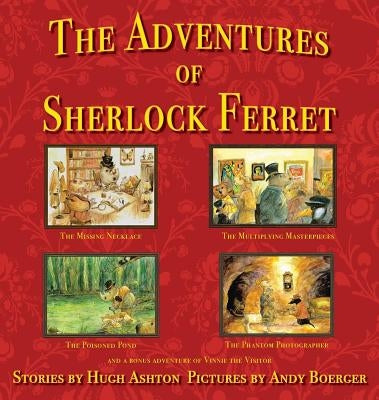 The Adventures of Sherlock Ferret by Ashton, Hugh