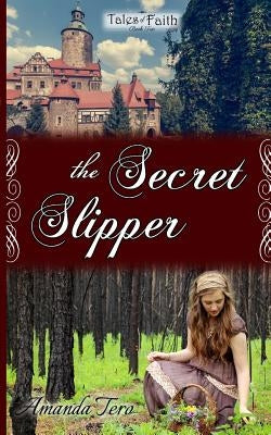 The Secret Slipper by Tero, Amanda R.