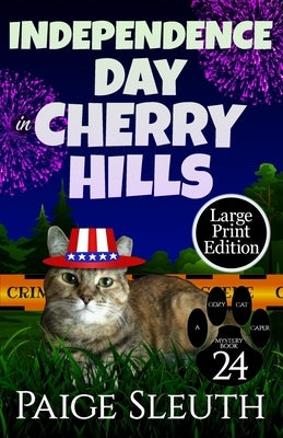 Independence Day in Cherry Hills by Sleuth, Paige