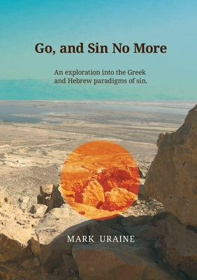 Go, and Sin No More by Uraine, Mark