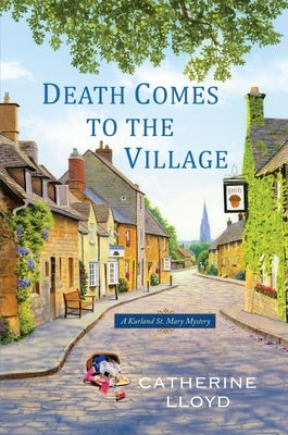 Death Comes to the Village by Lloyd, Catherine