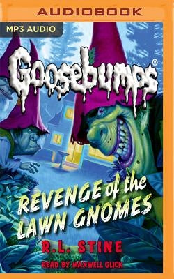 Revenge of the Lawn Gnomes by Stine, R. L.