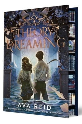 A Theory of Dreaming Deluxe Limited Edition by Reid, Ava