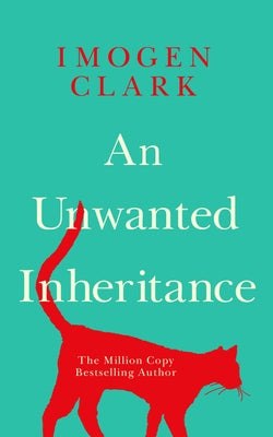 An Unwanted Inheritance by Clark, Imogen