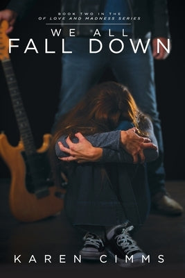 We All Fall Down by Cimms, Karen