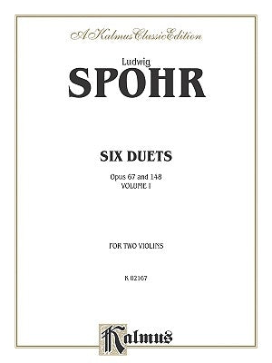 Duets, Vol 1: Op. 67 & 148 by Spohr, Louis