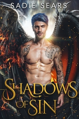 Shadows Of Sin: A Dragon Shifter Romance by Sears, Sadie