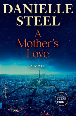 A Mother's Love by Steel, Danielle