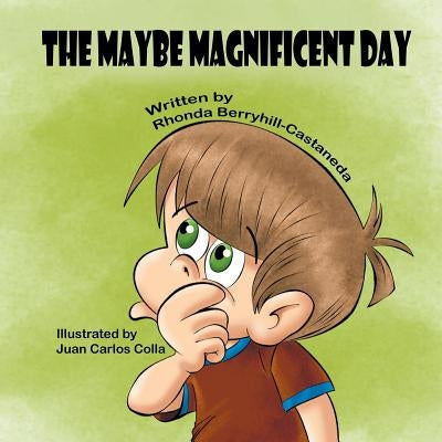 The Maybe Magnificent Day by Berryhill-Castaneda, Rhonda