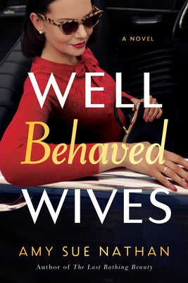 Well Behaved Wives by Nathan, Amy Sue