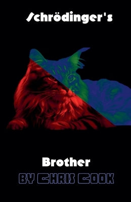 Schrodinger's Brother by Cook, Chris